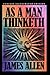 As a Man Thinketh - Fantasy Illustrated Edition