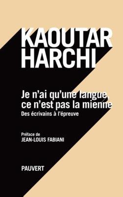 Je n'ai qu'une langue et ce n'est pas la mienne (Kindle Edition)