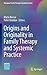 Origins and Originality in Family Therapy and Systemic Practice (European Family Therapy Association Series)