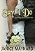 Say I Do (Southern Hearts)