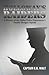 Holloway's Raiders: A History of the Dallas Police Department’s Deadly Shotgun Squads