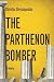 The Parthenon Bomber: A Nov...