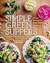 Simple Green Suppers: A Fresh Strategy for One-Dish Vegetarian Meals