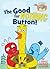 The Good for Nothing Button...