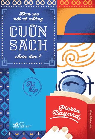 Làm sao nói về những cuốn sách chưa đọc?