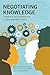 Negotiating Knowledge: Evidence and experience in development NGOs