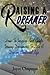 Raising A Dreamer: How To I...