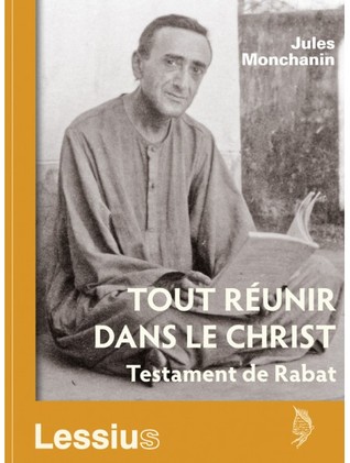 Tout réunir dans le Christ. Testament de Rabat (Paperback)