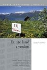 Et lite land i verden 1955-2000( Norsk idehistorie. #6) Et lite land i verden 1955-2000( Norsk idehistorie. #6)