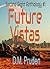 Future Vistas - Second Sight Anthology #1