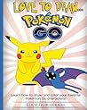 Love to Draw - Pokemon Go: Draw and color your favorite Pokemon Go characters