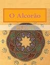 O Alcor�o: Tradu��o Do Significados em Portugu�s Brazilian O Alcor�o: Tradu��o Do Significados em Portugu�s Brazilian