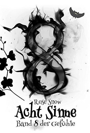 Band 8 der Gefühle (Acht Sinne #8)