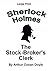The Stock Broker's Clerk by Arthur Conan Doyle