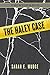 The Haley Case (Uncatchable...