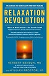 Relaxation Revolution: The Science and Genetics of Mind Body Healing Book cover for Relaxation Revolution: The Science and Genetics of Mind Body Healing