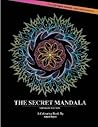 The Secret Mandala - Midnight Edition (Intricate Coloring Book Collection)