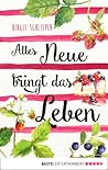Alles Neue bringt das Leben