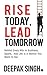 Rise Today, Lead Tomorrow: Behind Every Win in Business, Sports, and Life is a Warrior You Want to Be!