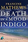 Death in a Mood Indigo by Francine Mathews