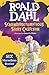 Roald Dahl's Scrumdiddlyumptious Story Collection by Roald Dahl