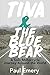 Tina and the Blue Bear: A S...