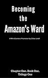 Becoming the Amazons Ward The First Chapter: A paranormal min-giantess promotion by Chloe Lorell Becoming the Amazons Ward The First Chapter: A paranormal min-giantess promotion by Chloe Lorell
