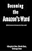 Becoming the Amazons Ward The First Chapter by Chloe Lorell