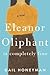 Eleanor Oliphant Is Completely Fine by Gail Honeyman