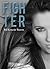 Fighter (The Fighter Series Book 1)