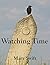 Watching Time