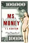 Ms. Money by T.L. Ashton