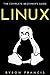 Linux: The Complete Beginne...