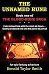 The Unnamed Rune: Fate stained him with the mark of doom...Destiny endowed him with the power to prevail (The Blood-Rune Saga Book 1)