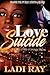 Love Suicide by Ladi Ray