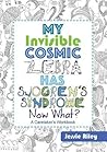 My Invisible Cosmic Zebra Has Sjogren's Syndrome—Now What? by Jessie Riley
