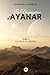 La Voyageuse D'Ayanar, Tome 1: La Voie Du Desert