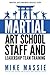 Martial Arts School Staff and Leadership Team Training: A Martial Arts Business Guide to Staffing and Hiring for Growth and Profit (Martial Arts Business Success Steps)