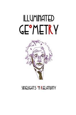 Illuminated Geometry: Sidelights on Relativity
