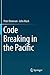 Code Breaking in the Pacific
