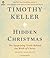 Hidden Christmas: The Surprising Truth Behind the Birth of Christ