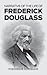 Narrative of the Life of Frederick Douglass by Frederick Douglass