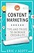 Content Marketing: Tips + Tricks To Increase Credibility (Marketing Domination Book 6)