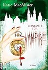 Keine Zeit für Vampire by Katie MacAlister