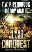 The Last Conquest (The Last Survivors #6)