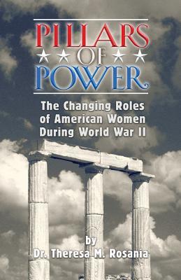 Pillars of Power: The Changing Roles of American Women during World War II
