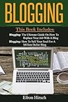 Blogging: This Book Includes: Blogging, Blogging