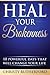 Heal Your Brokenness: 10 Po...