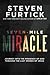 Seven-Mile Miracle: Journey...