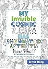 My Invisible Cosmic Zebra Has Rheumatoid Arthritis—Now What? by Jessie Riley